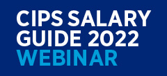 Register for our  CIPS Salary Guide 2022 webinar 21 June at 2pm