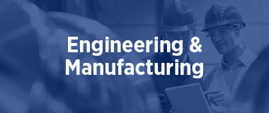 Engineering & Manufacturing